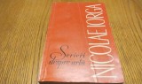 NICOLAE IORGA - Scrieri despre ARTA - Editura Meridiane, 1968, 384 p.