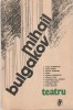 MIHAIL BULGAKOV - TEATRU
