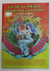 CEL DE - AL TREILEA SECRET DE LA FATIMA , DEZVALUIT , 2009 foto