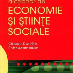 Dicţionar de economie şi ştiinţe sociale - Paperback brosat - Claude-Daniele Echaudemaison - Niculescu