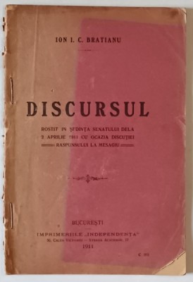 ION I.C. BRATIANU , DISCURSUL ROSTIT IN SEDINTA SENATULUI , 2 APRILIE 1911 , APARUTA 1911 foto