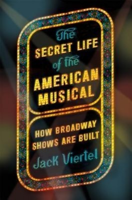 The Secret Life of the American Musical: How Broadway Shows Are Built foto