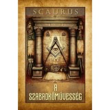 A szabadkőművess&eacute;g - Scaurus