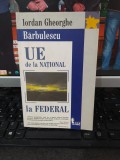 UE de la național la federal, Iordan Gheorghe Bărbulescu, București 2005, 015