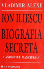 Ion Iliescu-biografia secreta - Vladimir Alexe foto