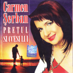 CD Pop: Carmen Serban - Pretul succesului ( original, stare foarte buna )