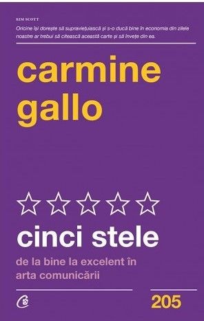Cinci stele. De la bine la excelent in arta comunicarii &ndash; Carmine Gallo
