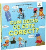 Cum decid ce este corect?, Gama