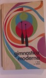 I. Sima, J. Cintoiu - Gimnastica moderna. Tehnica si metodica, 1970