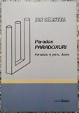 Paradox, paradoxuri, paradoxe si para&hellip;doaxe - Ion Carstea// dedicatie si semnatura autor