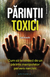 Parintii toxici | Julie Arcoulin