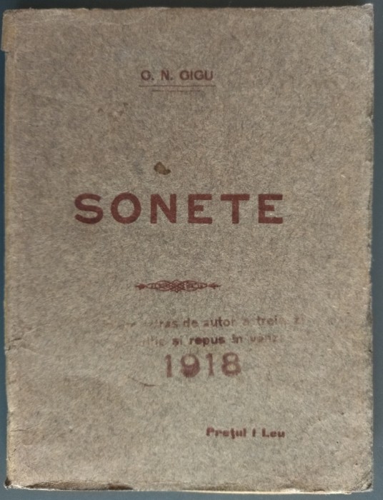 (GHEORGHE NICULESCU) G. N. GIGU (1895-1917): SONETE (TIPOGRAFIA ROMANEASCA / BUCURESTI 1915)