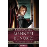 Mennyei bűn&ouml;k 2. &ndash; Riva nőv&eacute;rek-sorozat - R. Kel&eacute;nyi Angelika