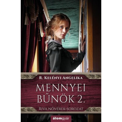Mennyei bűn&amp;ouml;k 2. &amp;ndash; Riva nőv&amp;eacute;rek-sorozat - R. Kel&amp;eacute;nyi Angelika foto