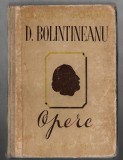 Opere - Dimitrie Bolintineanu - Editura de Stat pt. Literatura 1951 cartonata