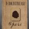 Opere - Dimitrie Bolintineanu - Editura de Stat pt. Literatura 1951 cartonata