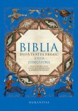 Biblia după textul ebraic. Iosua. Judecătorii *** - Humanitas