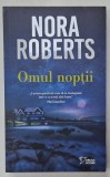 OMUL NOPTII de NORA ROBERTS , 2023