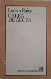 Calea de acces - Lucian Raicu