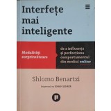 INTERFETE MAI INTELIGENTE. MODALITATI SURPRINZATOARE DE A INFLUENTA SI PERFECTIONA COMPORTAMENTUL DIN MEDIU-247663