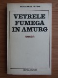 Bogdan Stihi - Vetrele fumega in amurg