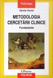 METODOLOGIA CERCETARII CLINICE. FUNDAMENTE-DANIEL DAVID-359266