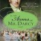 In the Arms of Mr. Darcy: Pride and Prejudice Continues...