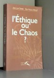 L&#039;Ethique ou le Chaos? / Jean-Loup Dherse, Dom Hugues Minguet