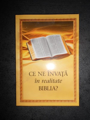 CE NE INVATA IN REALITATE BIBLIA ? (2013, WATCH TOWER) foto