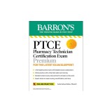Ptce: Pharmacy Technician Certification Exam: 4 Practice Tests + Comprehensive Review + Online Practice