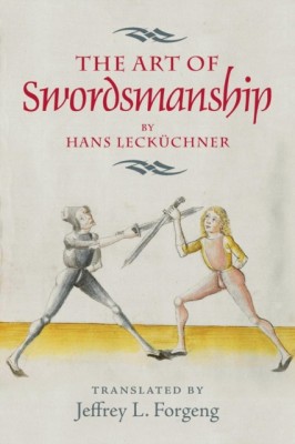 The Art of Swordsmanship by Hans Leckuchner foto
