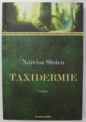 TAXIDERMIE , roman de NARCISA STOICA , 2012 foto