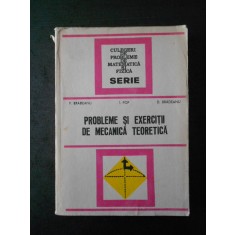 P. BRADEANU - PROBLEME SI EXERCITII DE MECANICA TEORETICA