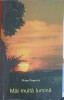 Mai Multa Lumina - Petru Popovici, Crestinism, 1992, Lumina Lumii, 325 pagini, Carte Religioasa