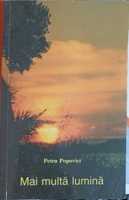 MAI MULTA LUMINA-PETRU POPOVICI-254845 foto