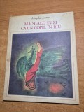 carte pentru copii - ma scald in zi ca un copil in rau - din anul 1982