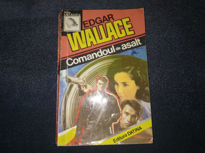 EDGAR WALLACE - COMANDOUL DE ASALT