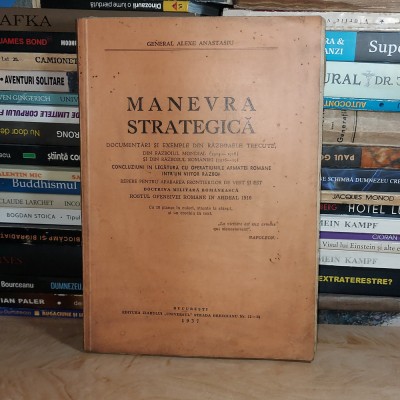 GENERAL ALEXE ANASTASIU - MANEVRA STRATEGICA_DOCUMENTARI , 1937 , CU DEDICATIE foto