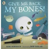 Give Me Back My Bones!