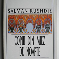 Copiii din miez de noapte – Salman Rushdie