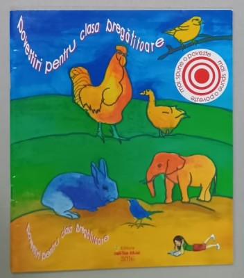 POVESTIRI PENTRU CLASA PREGATITOARE , texte culese de RUXANDRA MANEA , coperta si ilustratiile de RUXANDRA MANEA , ANII &amp;#039;2000 foto