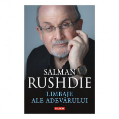 Limbaje ale adevarului – Salman Rushdie