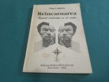 RE&Icirc;NCARNAREA * SENSUL EXISTENȚEI ȘI AL VIEȚII * PAUL LIEKENS * 1992 * 2 1 5