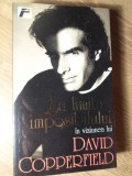 La Limita Imposibilului - David Copperfield, Fahrenheit, 1998, Romana, 506 pagini, Roman