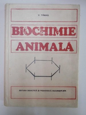 BIOCHIMIE ANIMALA de VIRGIL TAMAS 1975 foto