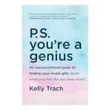 P. S. You&#039;re a Genius