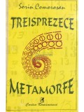 Sorin Comorosan - Treisprezece metamorfe (Editia: 1996)