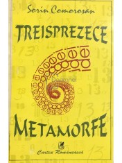 Sorin Comorosan - Treisprezece metamorfe (Editia: 1996) foto