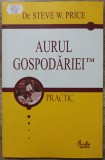 Aurul gospodariei - Dr. Steve W. Price