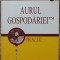 Aurul gospodariei - Dr. Steve W. Price